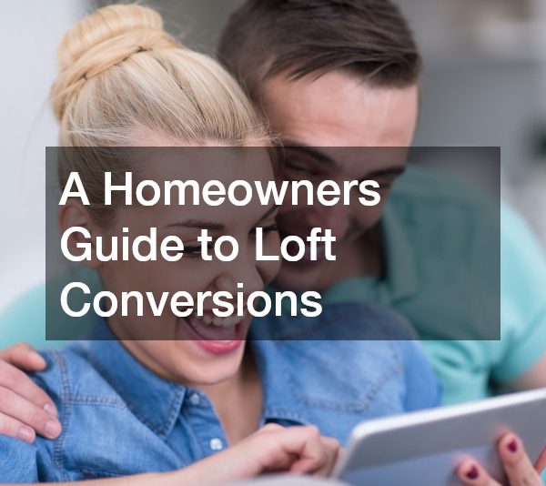 A Homeowners Guide to Loft Conversions