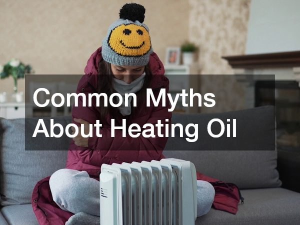 Common Myths About Heating Oil